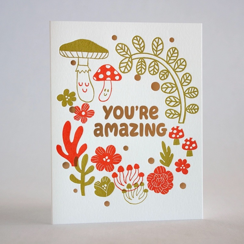 Mushroom You're Amazing Card