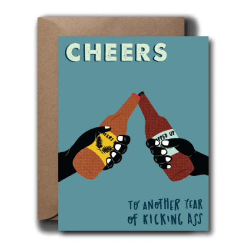 Cheers To Another Year of Kicking Ass Birthday Greeting Card