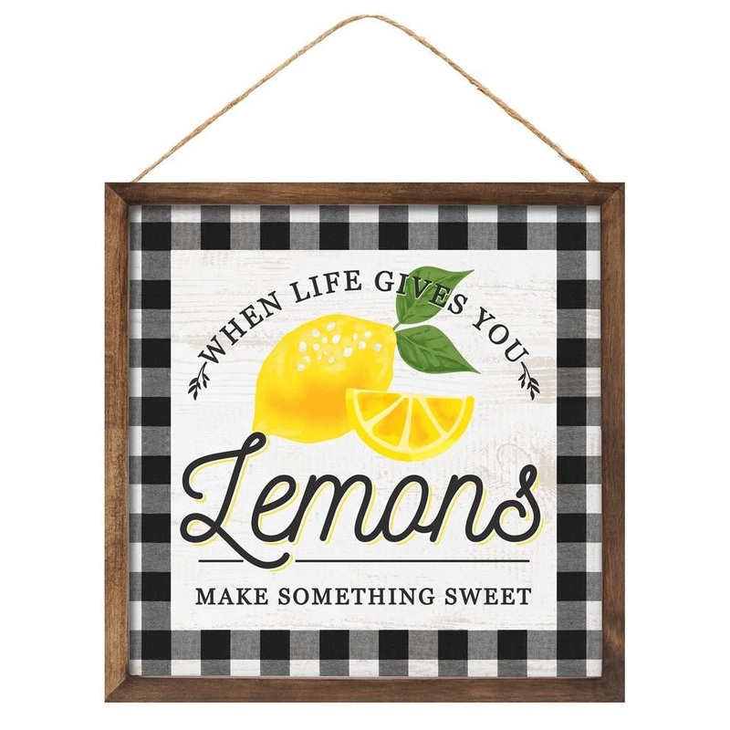 10" Life Gives You Lemons Sign