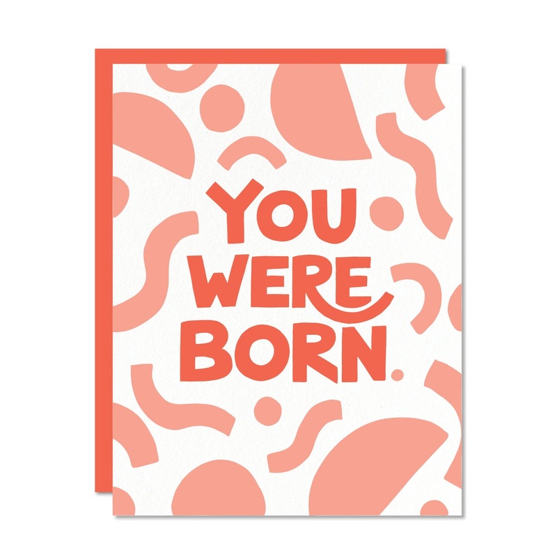 You Were Born Card
