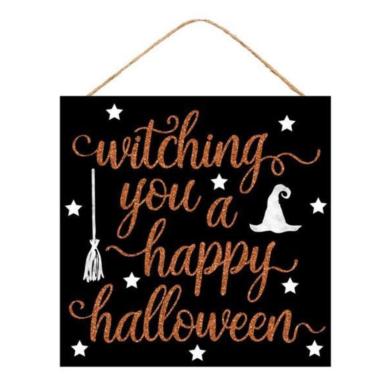 10" Witching You A Happy Halloween Sign