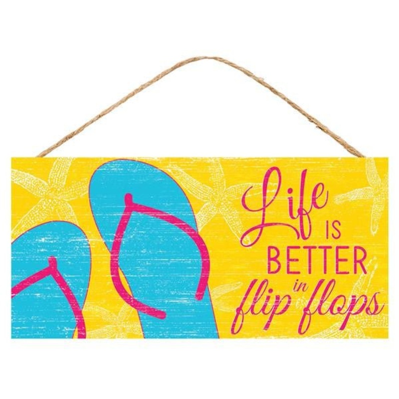 12.5" Life is Better in Flip Flops Sign: Yellow