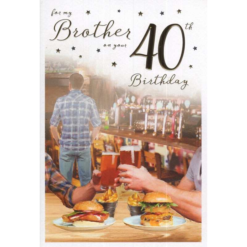 Brother 40 Birthday Card