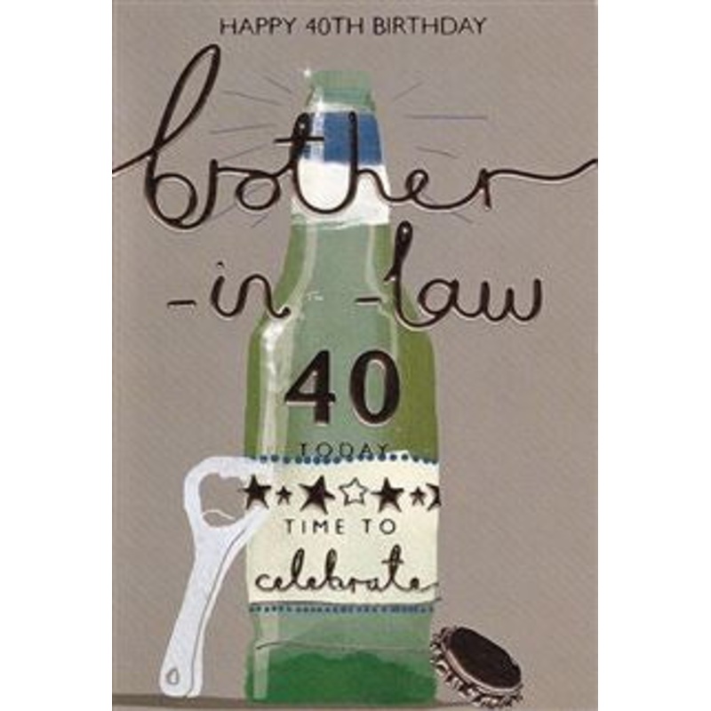 Brother in Law 40 Birthday Card