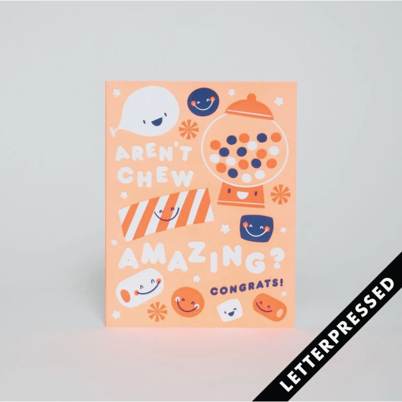 Aren't Chew Amazing Congrats Card