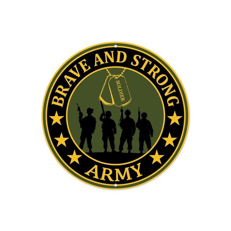 8" Brave & Strong Army Metal Sign