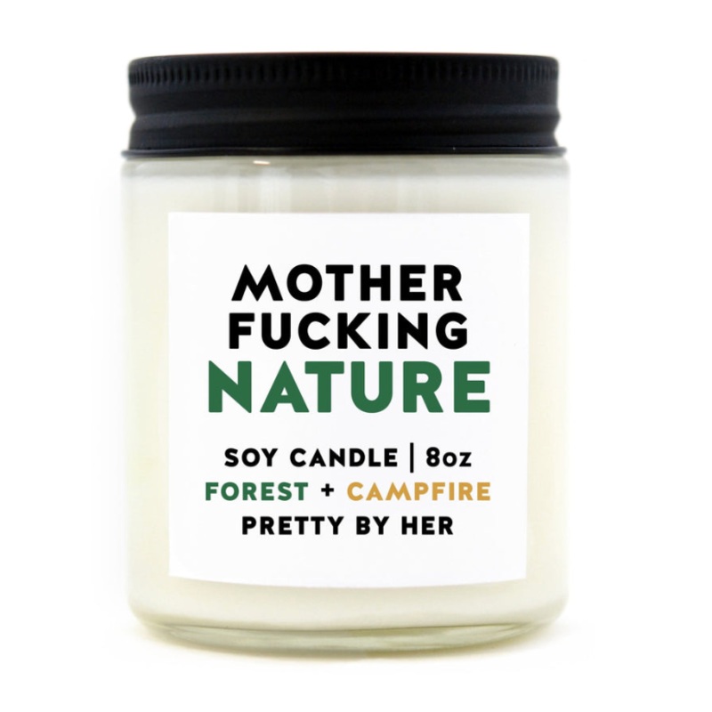 Mother Fucking Nature Candle