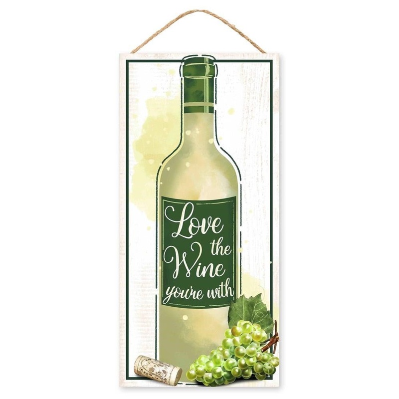 12.5" Love the Wine You're With Sign