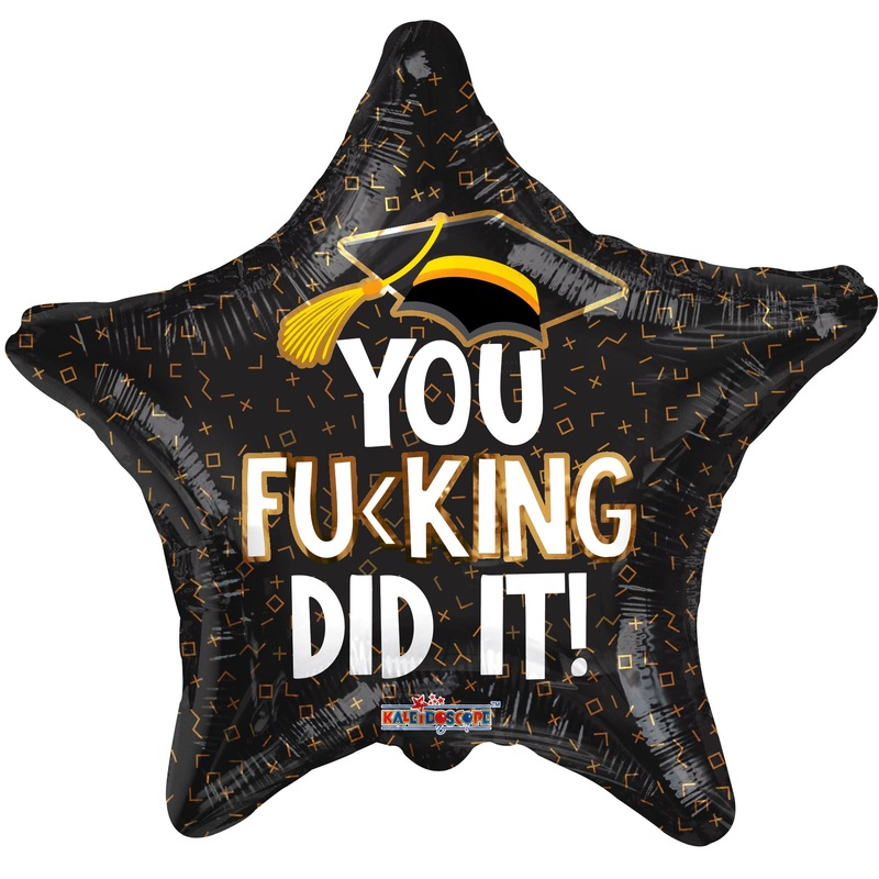 You F-king Did It! Graduation 18 Balloon