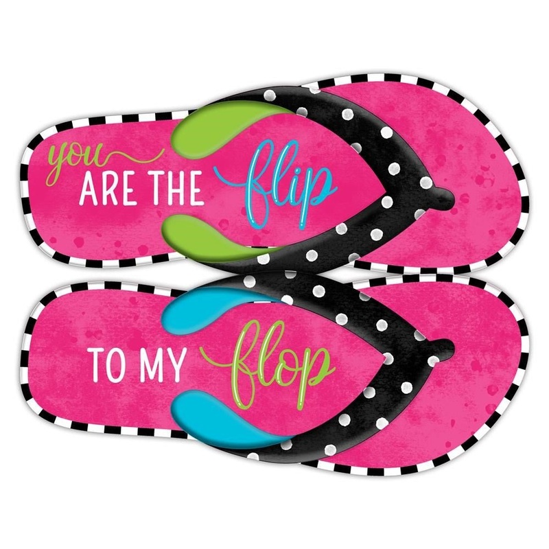 Metal Flip to My Flop Sign