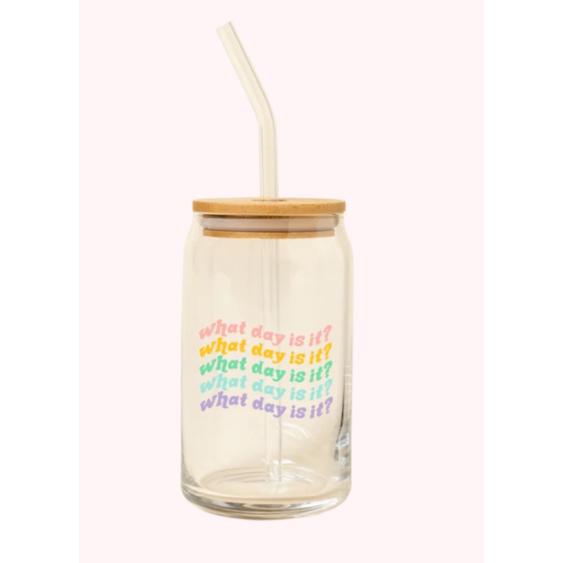 Can Glass w/ Lid + Straw- What day is it?