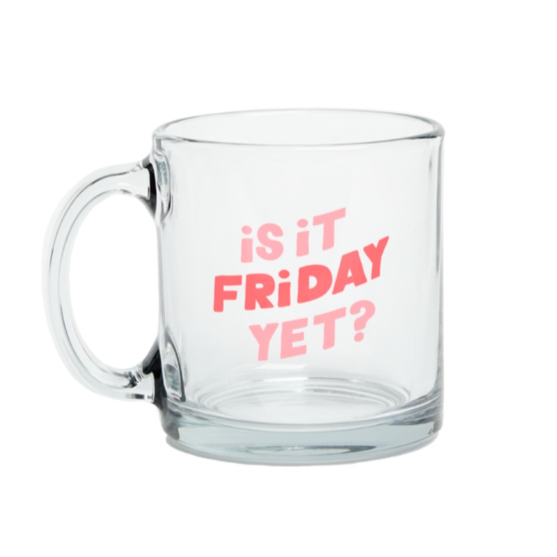 Is It Friday Yet Mug
