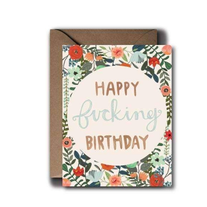 Fucking Birthday Floral Greeting Card